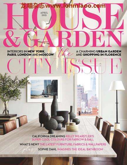 [英国版]House & Garden 住宅与庭院杂志 2021年4月刊